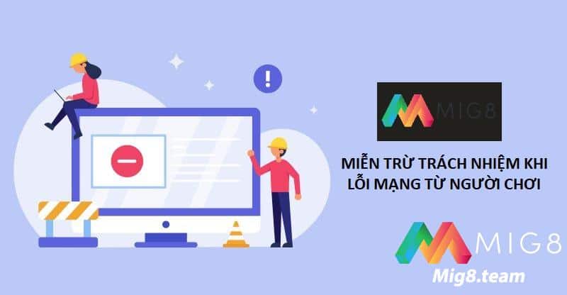 Chính sách miễn trừ trách nhiệm với các lỗi mạng